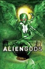 Watch Alien Gods M4ufree