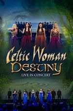 Watch Celtic Woman: Destiny M4ufree