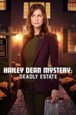 Watch Hailey Dean Mysteries: Deadly Estate M4ufree