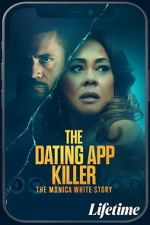 Watch The Dating App Killer: The Monica White Story M4ufree
