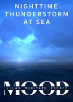 Watch Nighttime Thunderstorm at Sea: Mood - Relax, Meditate, Escape M4ufree