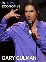 Watch Gary Gulman: In This Economy? M4ufree