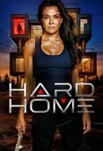 Watch Hard Home M4ufree