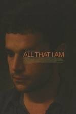Watch All That I Am M4ufree