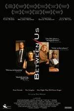 Watch Between Us M4ufree