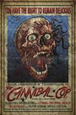 Watch Dick Johnson & Tommygun vs. The Cannibal Cop: Based on a True Story M4ufree