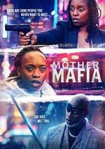 Watch Mother Mafia M4ufree