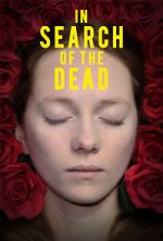 Watch In Search of the Dead M4ufree