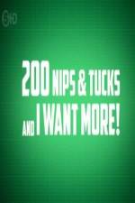 Watch 200 Nips and Tucks and I Want More M4ufree