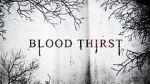 Watch Blood Thirst M4ufree