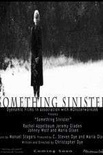 Watch Something Sinister M4ufree