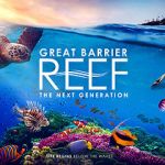 Watch Great Barrier Reef: The Next Generation M4ufree