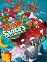 Watch Tom and Jerry: Santa\'s Little Helpers M4ufree