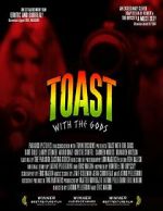 Watch Toast with the Gods M4ufree