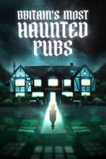 Watch Britain's Most Haunted Pubs M4ufree