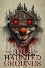 Watch The House on Haunted Grounds M4ufree