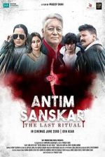 Watch Antim Sanskar: The Last Ritual M4ufree