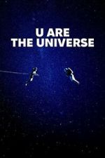 Watch U Are the Universe M4ufree