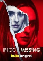 Watch If I Go Missing M4ufree