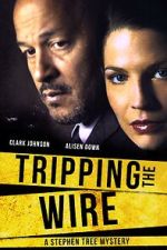 Watch Tripping the Wire: A Stephen Tree Mystery M4ufree