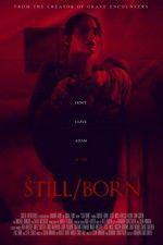 Watch Still/Born M4ufree