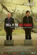 Watch Tell It to the Fishes M4ufree