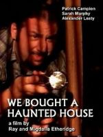 Watch We Bought a Haunted House M4ufree