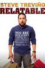 Watch Steve Trevino: Relatable M4ufree
