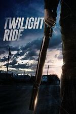 Watch Twilight Ride M4ufree