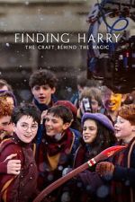 Watch Finding Harry: The Craft Behind the Magic M4ufree