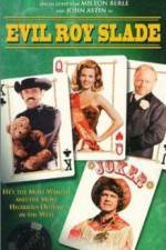 Watch Evil Roy Slade M4ufree