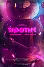 Watch Timothy M4ufree