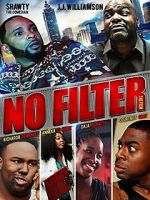 Watch No Filter the Film M4ufree
