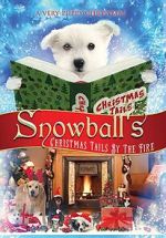Watch Snowball\'s Christmas Tails by the Fire M4ufree