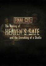 Watch Final Cut: The Making and Unmaking of Heaven\'s Gate M4ufree