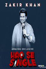 Watch Haq Se Single by Zakir Khan M4ufree