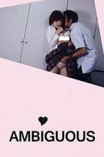 Watch Ambiguous M4ufree