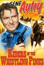 Watch Riders of the Whistling Pines M4ufree