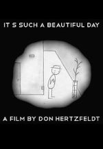 Watch It's Such a Beautiful Day (Short 2011) M4ufree