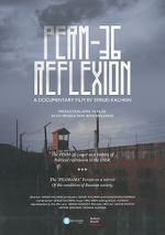 Watch Perm-36. Reflexion M4ufree