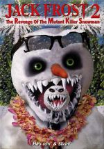Watch Jack Frost 2: Revenge of the Mutant Killer Snowman M4ufree