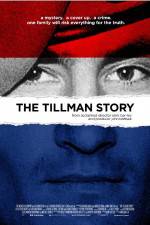 Watch The Tillman Story M4ufree