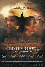 Watch Bones of Crows M4ufree