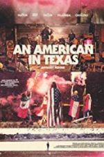 Watch An American in Texas M4ufree