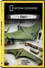 Watch National Geographic Hitlers Stealth Fighter M4ufree