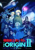 Watch Mobile Suit Gundam: The Origin II - Artesia\'s Sorrow M4ufree