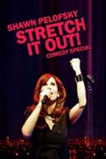 Watch Shawn Pelofsky: Stretch It Out! M4ufree