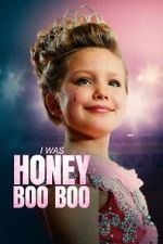 Watch I Was Honey Boo Boo M4ufree