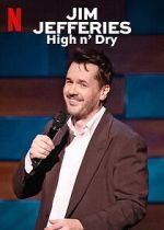 Watch Jim Jefferies: High n\' Dry (TV Special 2023) M4ufree