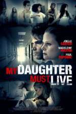 Watch My Daughter Must Live M4ufree